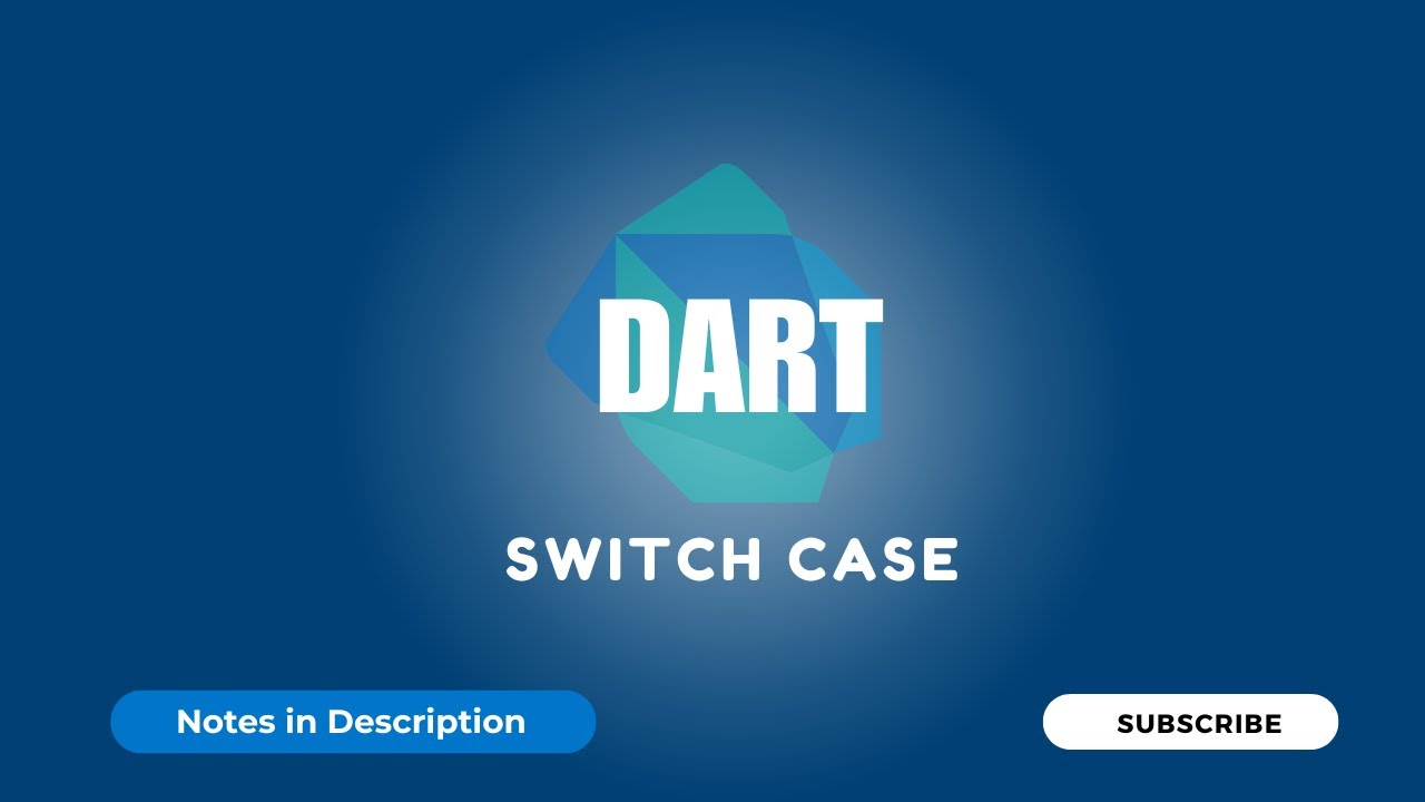 2.8  Switch Case in dart | Dart & Flutter Tutorial | Hindi