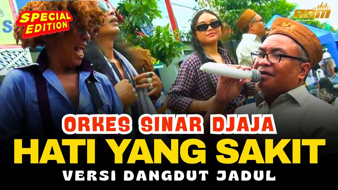 HATI YANG SAKIT - ORKES SINAR DJAJA ( Live Music Video ) Dangdut Jadul