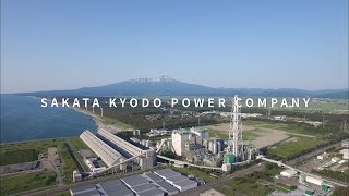 酒田共同火力発電株式会社 地域と共生するエネルギー企業 を目指して