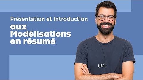 UML : Présentation et Introduction aux Modélisations en résumé