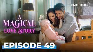 A Magical love Story | Full Episode 49 | Indian Drama | Dubbed in English @englishdubbeddramaplay​