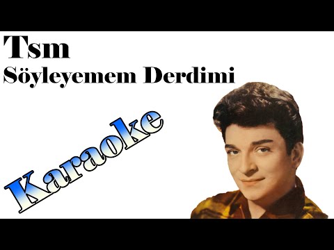 TSM - Söyleyemem Derdimi - Karaoke