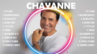 C H A Y A N N E ~ 10 Grandes Exitos ~ Las Monjitas, Entre Perico Y Perico, El Baile De S...