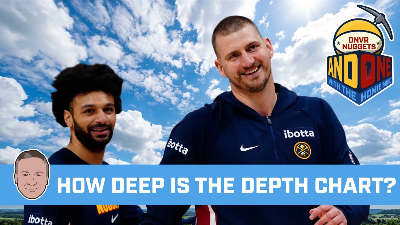 Is the depth chart beyond Nikola Jokic and Jamal Murray deep enough? | DNVR Nuggets AND ONE