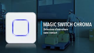 MAGIC SWITCH CHROMA - Détecteur d’ouverture sans contact (product)