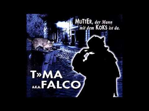 Falco- Mutter der Mann mit dem Koks ist da (Remix)