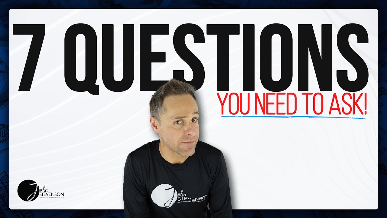 7 Questions to Ask your Annuity Advisor