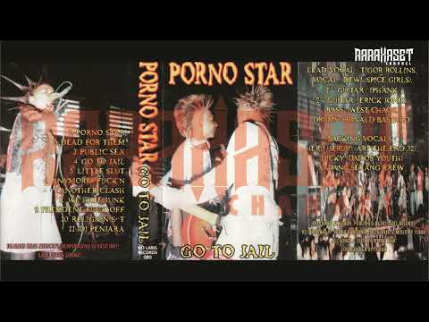 PORNO STAR (Street Punk Bandung) - Go To Jail Full Album (2000)