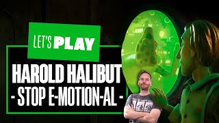 Let's Play Harold Halibut Xbox Series X Gameplay! - STOP E-MOTION-AL!