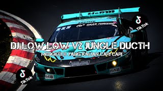 DJ LOW LOW V2 JUNGLE DUCTH VIRAL TIK TOK MENGKECE#djterbaru2023 #djviral #djkane #terbaik