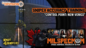 The Division 2 | CONTROL POINT: New Venice | Sniper Accuracy Training | Heroic 4 Directives