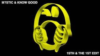M?STIC - MKULTRA X WAKA FLOCKA & GUCCI MANE - 15TH & THE 1ST (KNOW GOOD EDIT)