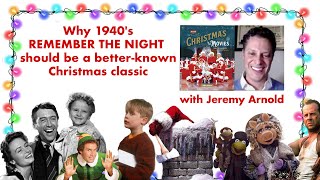 Holiday Classics Q&A w/Jeremy Arnold – Why 1940's REMEMBER THE NIGHT should be better known