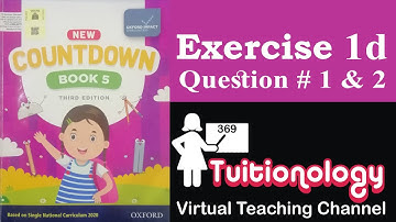 NEW COUNTDOWN-CLASS 5- 3rd EDITION- EXERCISE 1d- QUESTION # 1 & 2 #education #wholenumbers