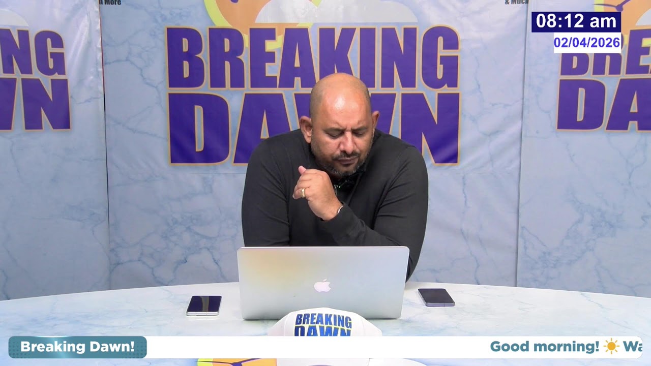 BREAKING DAWN | WEDNESDAY 4TH FEBRUARY 2026