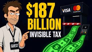 Visa & Mastercard's HIDDEN $187B Tax on Every Purchase You Make