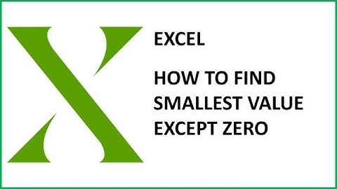 Find smallest value except zero in Excel
