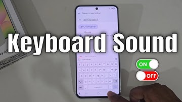 Samsung Galaxy A56: How to off keyboard sound in Samsung