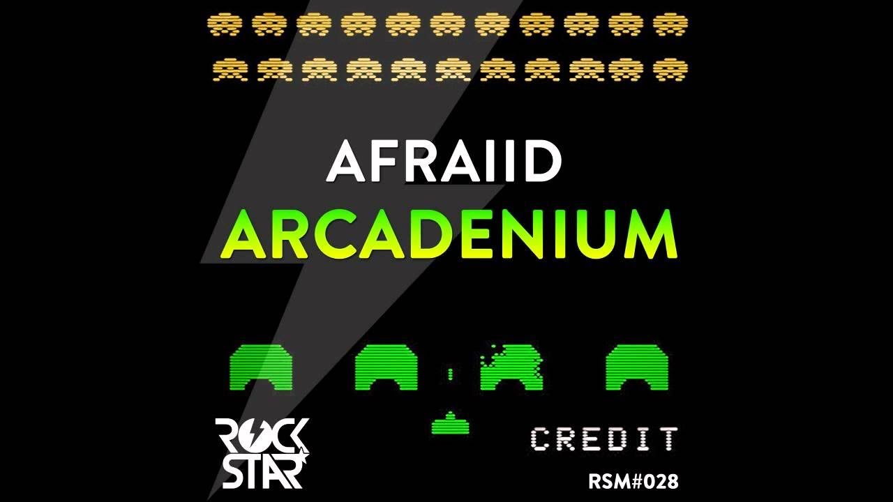Afraiid - Arcadenium