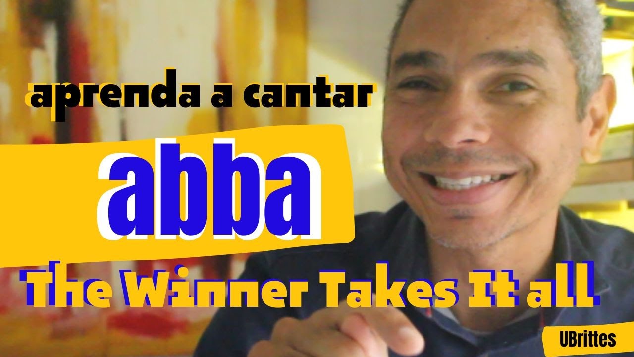 Aprenda a cantar THE WINNER TAKES IT Abba e Ubrittes