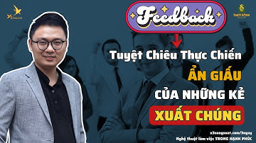 Feedback - Tuyệt Chiêu Thực Chiến Kaizen Dành Cho Người Bản Lĩnh | Vũ Quang Minh | X3 Năng Suất