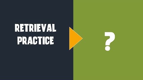 Retrieval Practice