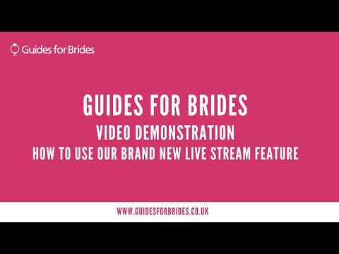 How To Use Guides for Brides Live Stream Feature for Your Wedding.