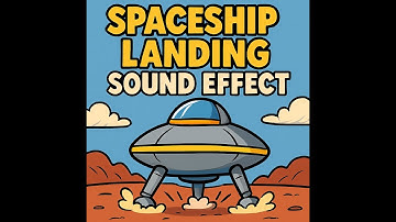 Spaceship Landing Sound Effect
