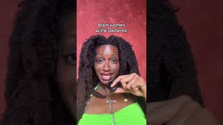 Using Black Women As The Starter Kit???