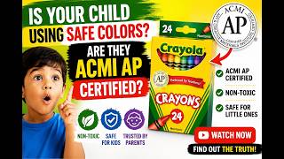 Are Your Kid’s Colors Really Safe? | ACMI AP Certified Explained 🎨✅
