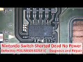 Nintendo Switch No Power Repair - Defective PI3USB30532ZLE IC