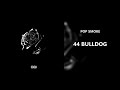 Pop Smoke - 44 BullDog (432Hz)