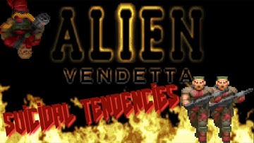 Alien Vendetta Map 13 [Suicidal Tendencies]