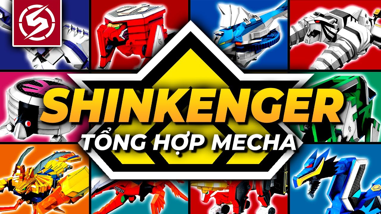 TỔNG HỢP CƠ KHÍ SHINKENGER