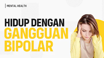 Tingkah laku bipolar?
