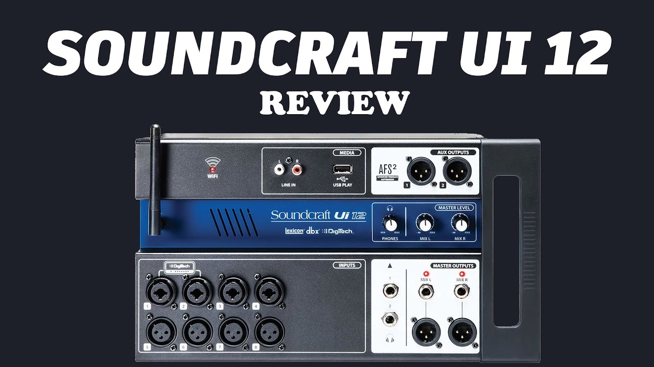 Soundcraft UI 12 Review