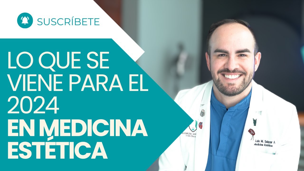 No te imaginas lo que viene para el 2024 en medicina estética ...
