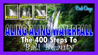 Lovina Bali's ALING ALING WATERFALL 4 falls in ONE!
