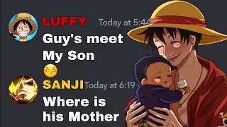 Luffy have a Son | One Piece discord server