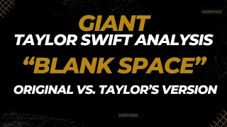 Taylor Swift "Blank Space" Original vs Taylor's Version