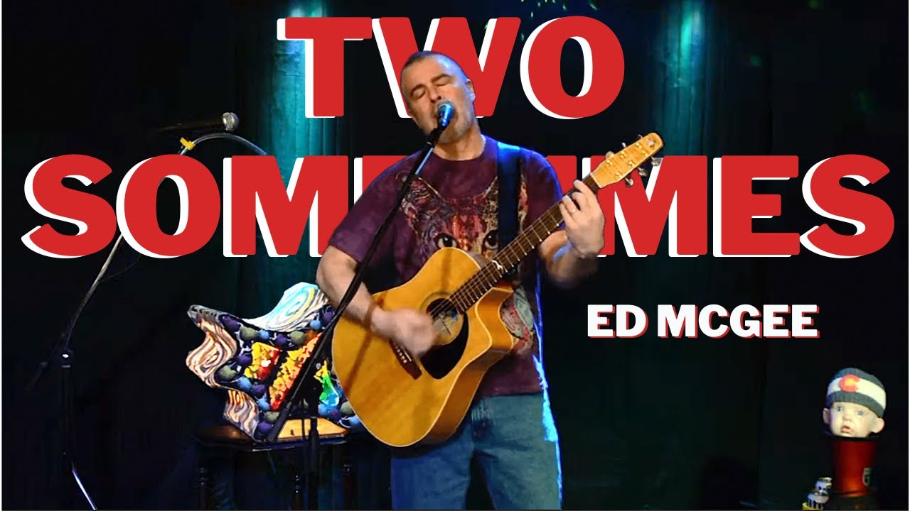 Two Sometimes - Ed McGee
