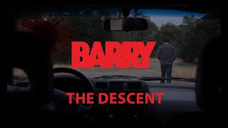 BARRY | The Descent