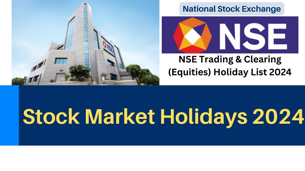 Stock Market Holidays 2024 NSE Holiday List 2024 advayainfo YouTube