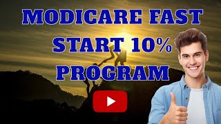 Modicare Fast Start 10% Program | Supercharge Your Success!