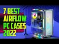 Best Airflow PC Cases 2022 | Best Airflow Case 2022