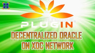 PLUGIN - Secure, Scalable Decentralized Oracle on XDC Network Wealth