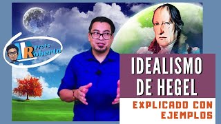 Idealismo de Hegel explicado con ejemplos 💢💯