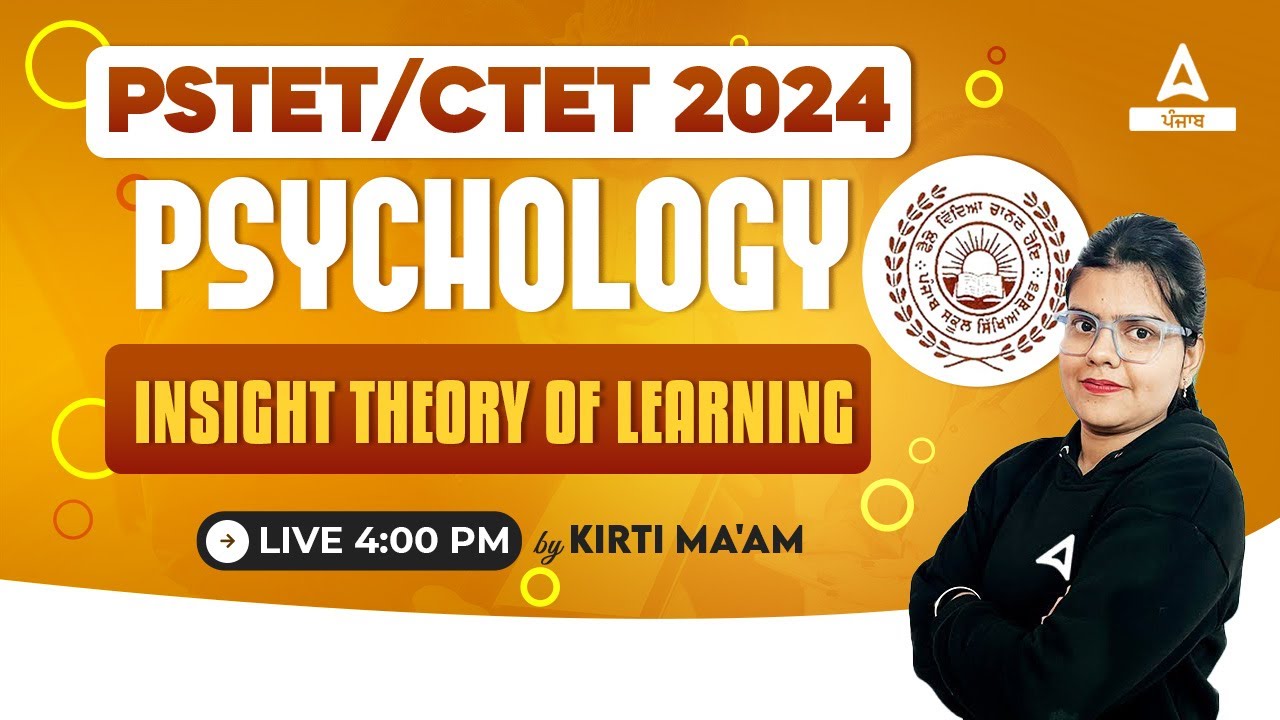 pstet-ctet-2024-psychology-insight-theory-of-learning-by-kirti-mam