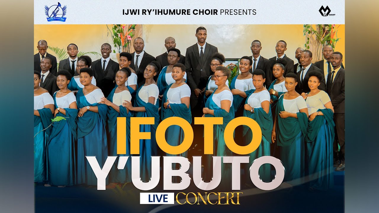 IFOTO Y'UBUTO LIVE CONCERT by IJWI RY'IHUMURE CHOIR @ MUHIMA SDA CHURCH