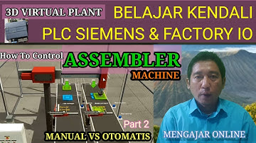 Cara program PLC Siemens Tia Portal pada Factory IO Assembler (part 2) | Ayo Belajar PLC | Otomasi